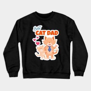 Best Cat Dad Crewneck Sweatshirt